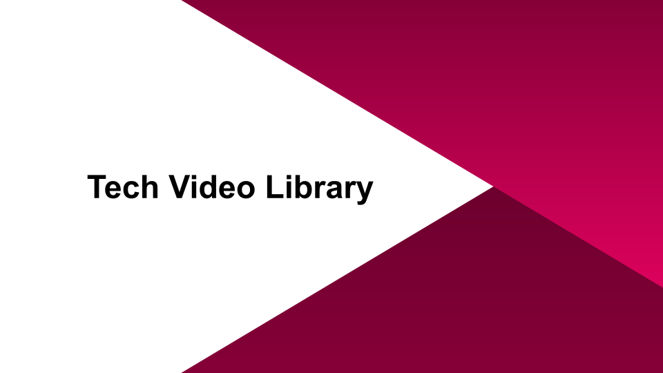 Tech Video Library